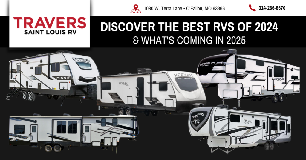 Top brands RVs showcasing the best RVs of 2024 and what's coming in 2025 at Travers Saint Louis RV